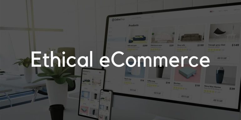 ETHICAL ecommerce