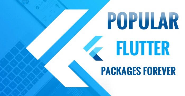 Popular Flutter Packages Forever